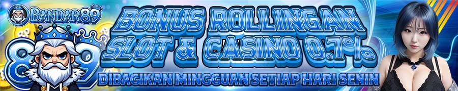 Bonus Rollingan Bandar89